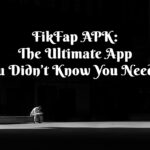 FikFap APK: