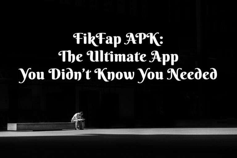 FikFap APK: